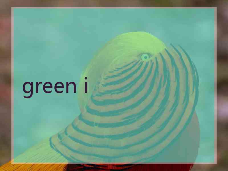 green i