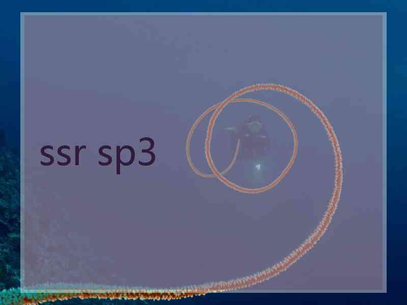 ssr sp3