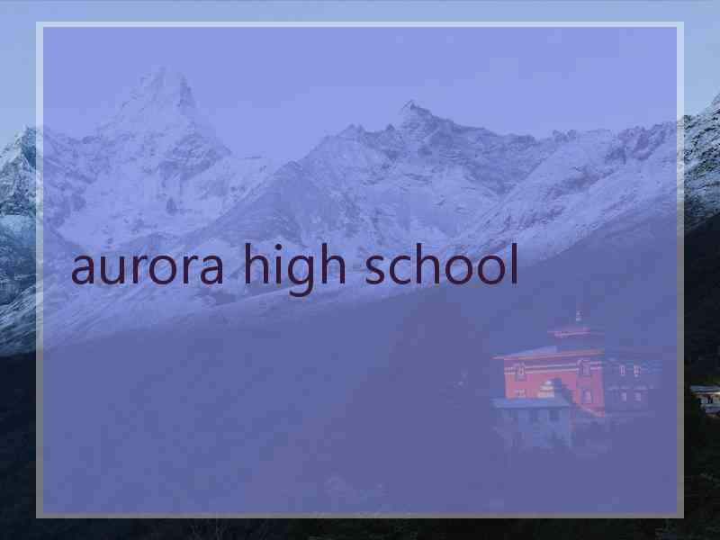 aurora high school