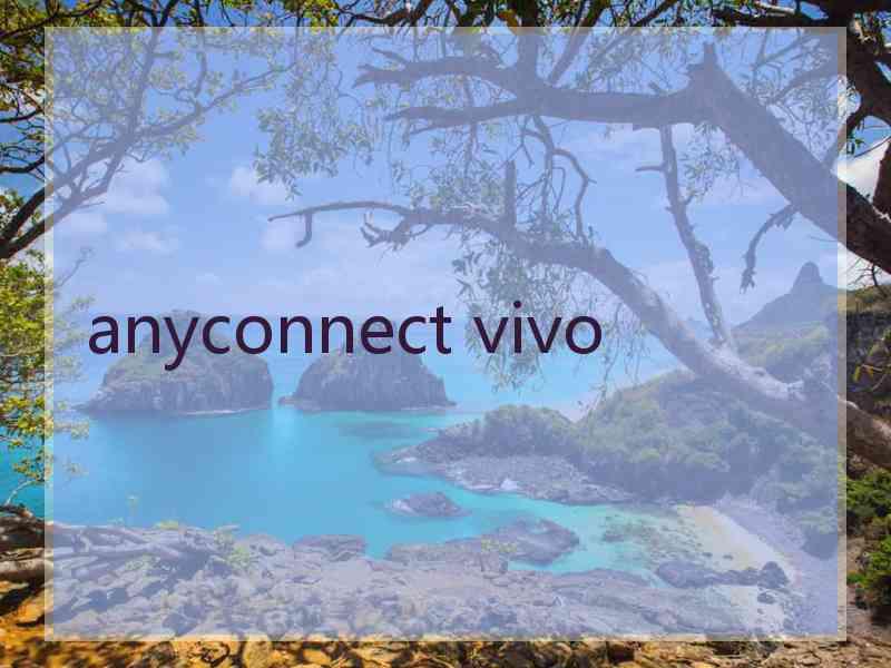 anyconnect vivo