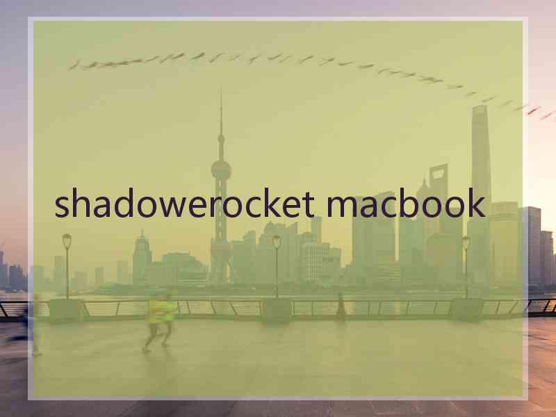 shadowerocket macbook