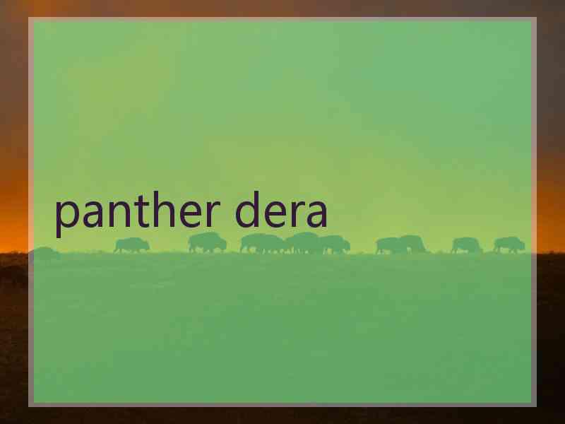 panther dera