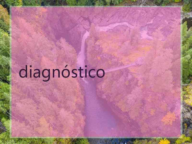 diagnóstico