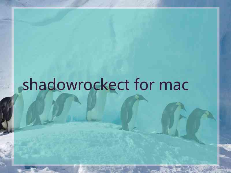 shadowrockect for mac